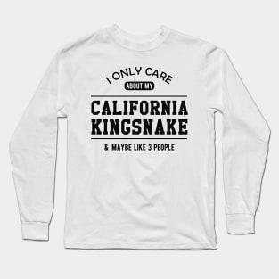 California Kingsnake - I only care about my california kingsnake Long Sleeve T-Shirt